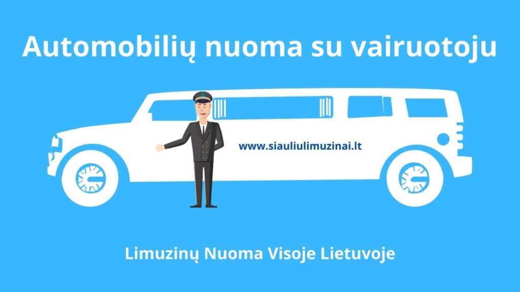 Automobilių nuoma su vairuotoju